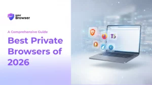 Best Private Browsers of 2026